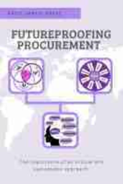 Futureproofing Procurement: The Importance of an Ethical and Sustainable Approach - Katie Jarvis-Grove - Bücher - Business Expert Press - 9781637420546 - 30. Mai 2021