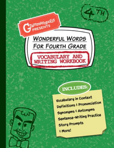Cover for Grammaropolis · Wonderful Words for Fourth Grade Vocabulary and Writing Workbook: Definitions, Usage in Context, Fun Story Prompts, &amp; More - Grammaropolis Vocabulary Workbooks (Paperback Book) (2021)