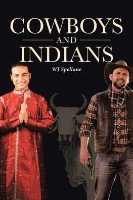 Cover for Wj Spellane · Cowboys and Indians (Pocketbok) (2020)