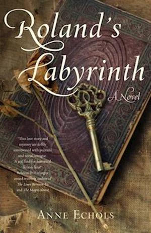 Roland's Labyrinth: A Novel - Anne Echols - Books - She Writes Press - 9781647429546 - September 2, 2025