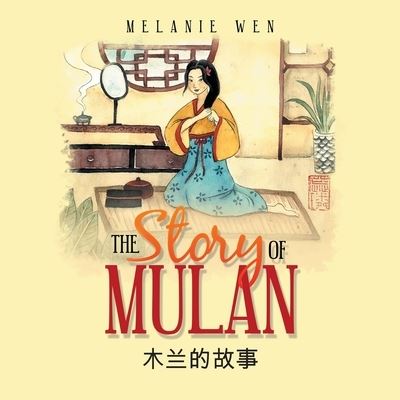 Cover for Melanie Wen · The Story of Mulan (Paperback Book) (2020)