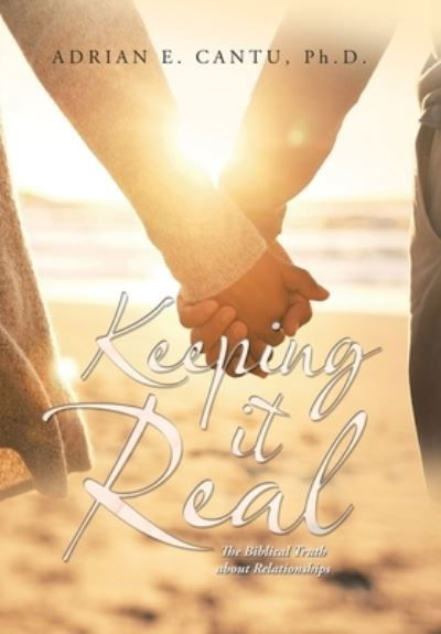 Cover for Adrian E. CANTU · Keeping It Real (Book) (2021)