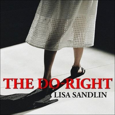 The Do-Right - Lisa Sandlin - Muzyka - HIGHBRIDGE AUDIO - 9781665124546 - 13 sierpnia 2019