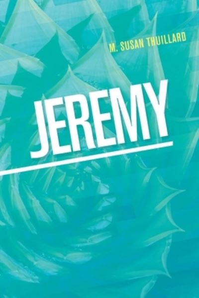 Cover for M Susan Thuillard · Jeremy (Paperback Book) (2021)