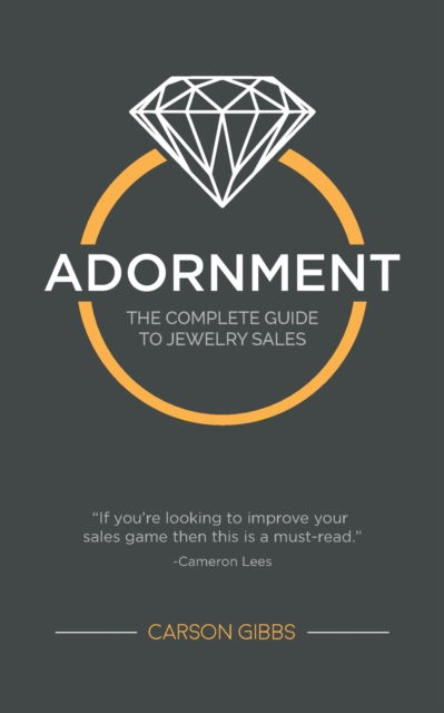 Adornment - Carson Gibbs - Books - Independently Published - 9781673734546 - January 9, 2020