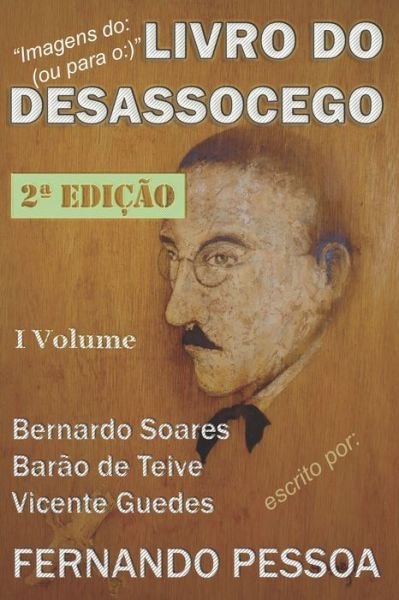 Cover for Fernando Pessoa · I Vol - LIVRO DO DESASSOCEGO (Paperback Bog) (2019)