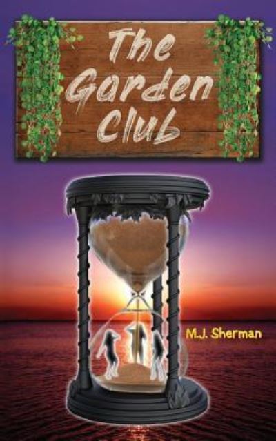 Cover for M J Sherman · The Garden Club (Taschenbuch) (2019)