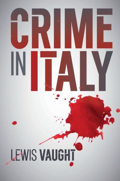 Cover for Lewis Vaught · Crime in Italy (Book) (2023)