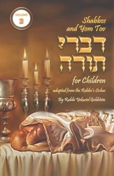 Cover for Yekusiel Goldstein · Shabbos and Yom Tov Divrei Torah for Children - Volume 2 (Paperback Bog) (2019)
