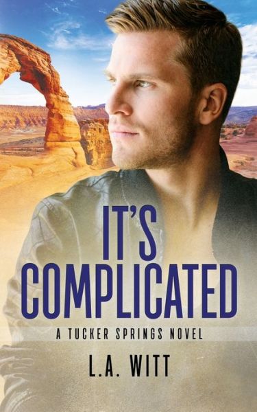 It's Complicated - L a Witt - Książki - Independently Published - 9781694355546 - 10 listopada 2019