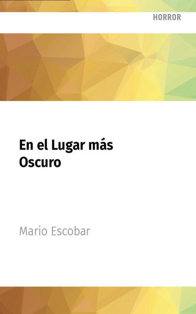 Cover for Mario Escobar · En El Lugar Mas Oscuro (CD) (2022)