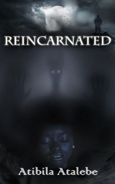 Cover for Atibila Atalebe · Reincarnated (Paperback Book) (2018)