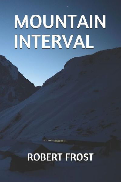 Cover for Robert Frost · Mountain Interval (Paperback Book) (2018)