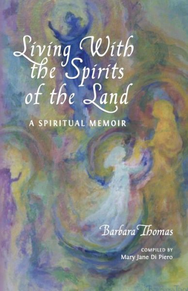 Cover for Barbara Thomas · Living with the Spirits of the Land (Paperback Book) (2018)