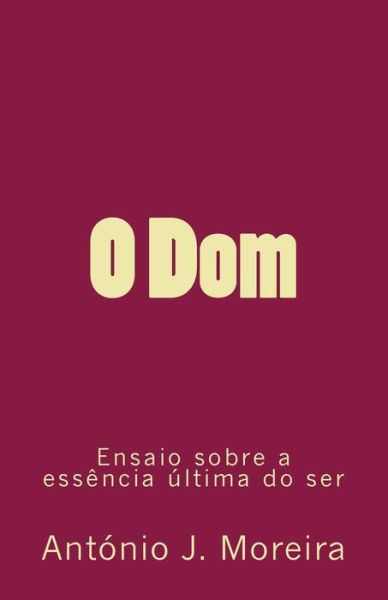 Cover for Antonio Joao Moreira · O Dom (Paperback Book) (2018)