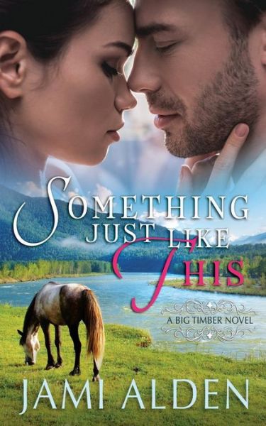 Cover for Jami Alden · Something Just Like This (Paperback Book) (2018)