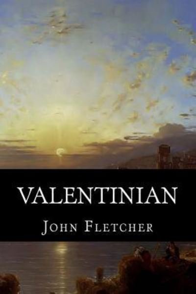 Cover for John Fletcher · Valentinian (Paperback Book) (2018)