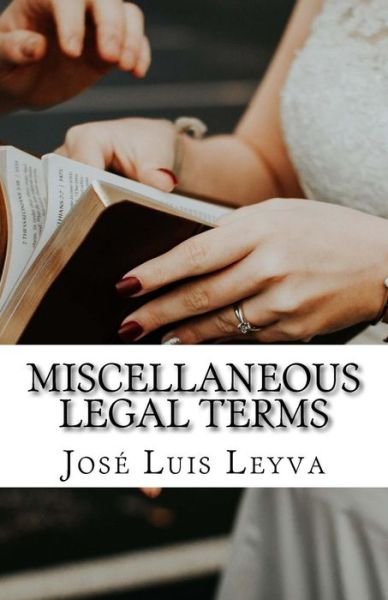 Cover for Jose Luis Leyva · Miscellaneous Legal Terms (Paperback Bog) (2018)