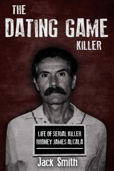 Cover for Jack Smith · The Dating Game Killer (Pocketbok) (2018)