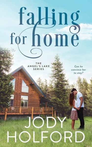 Falling for Home - Jody Holford - Books - Independently Published - 9781731524546 - November 18, 2018