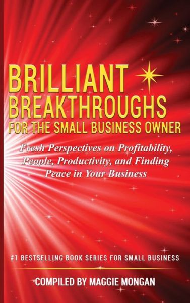 Cover for Maggie Mongan · Brilliant Breakthroughs for the Small Business Owner (Hardcover Book) (2020)