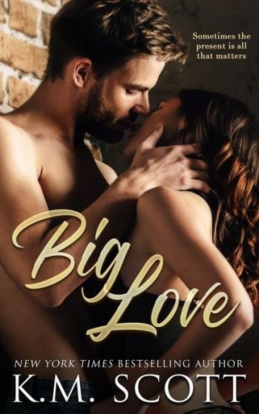 Cover for K M Scott · Big Love (Paperback Book) (2020)