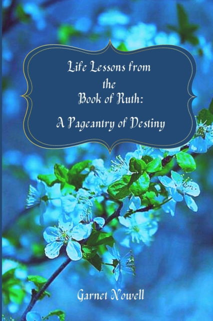 Cover for Garnet Nowell · Life Lessons from the Book of Ruth (Paperback Book) (2021)