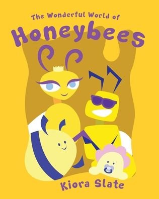 Cover for Kiora Slate · The Wonderful World of Honeybees (Taschenbuch) (2020)