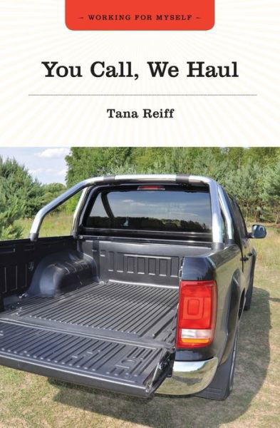 Cover for Tana Reiff · You Call, We Haul (Book) (2020)