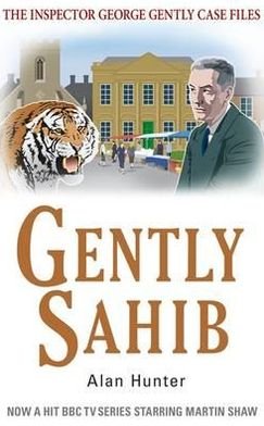 Gently Sahib - George Gently - Mr Alan Hunter - Bøker - Little, Brown Book Group - 9781780331546 - 19. april 2012