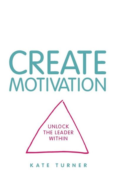 Cover for Kate Turner · CREATE Motivation (Taschenbuch) (2020)