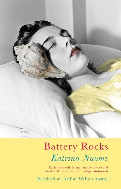 Katrina Naomi · Battery Rocks (Paperback Book) (2024)