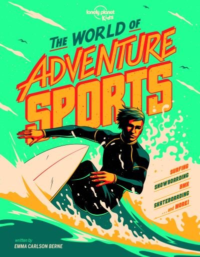 Lonely Planet Kids The World of Adventure Sports - Lonely Planet Kids - Lonely Planet Kids - Bøker - Lonely Planet Global Limited - 9781788687546 - 1. november 2020