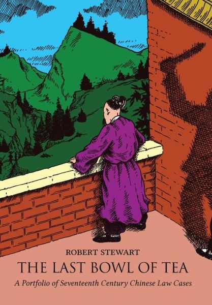 Cover for Dr Robert Stewart · The Last Bowl of Tea (Inbunden Bok) (2009)