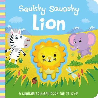 Cover for Jenny Copper · Squishy Squashy Lion - Squishy Squashy Books (Board book) (2019)