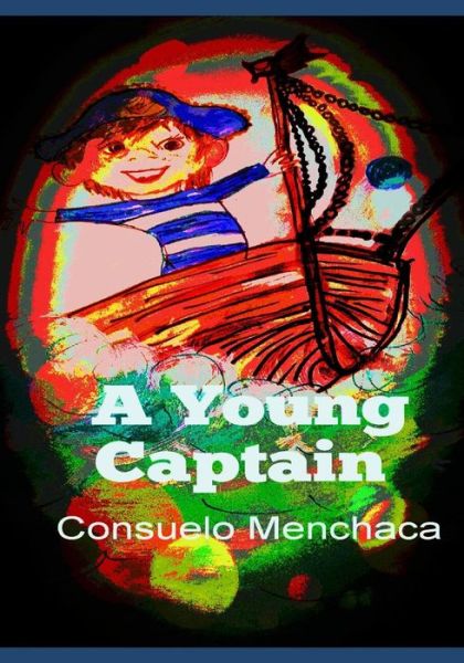 Cover for Consuelo Menchaca · A Young Captain (Paperback Book) (2018)