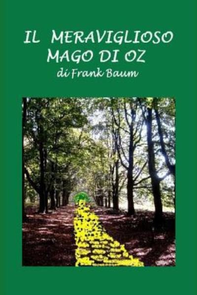 Cover for L Frank Baum · Il Meraviglioso Mago Di Oz (Paperback Book) (2019)