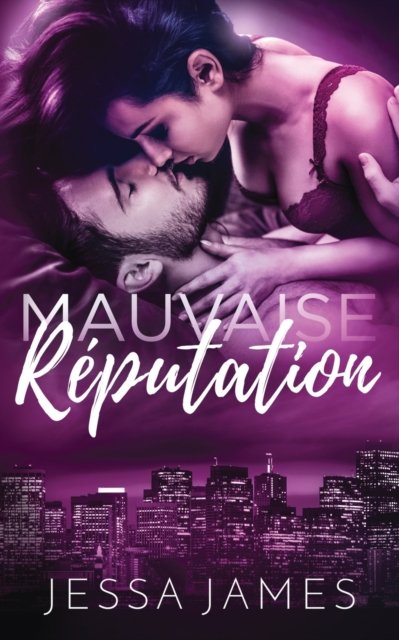 Cover for Jessa James · Mauvaise Re&amp;#769; putation - Duo Mauvais Comportement (Paperback Book) (2020)