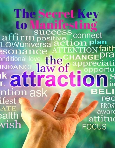 Cover for Sorens Books · The Secret Key to Manifesting The Law of Attraction - The Alchemy of Abundance (Pocketbok) (2024)