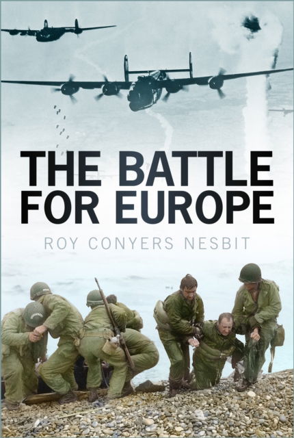 Cover for Roy Conyers Nesbit · The Battle for Europe (Paperback Book) [New edition] (2023)