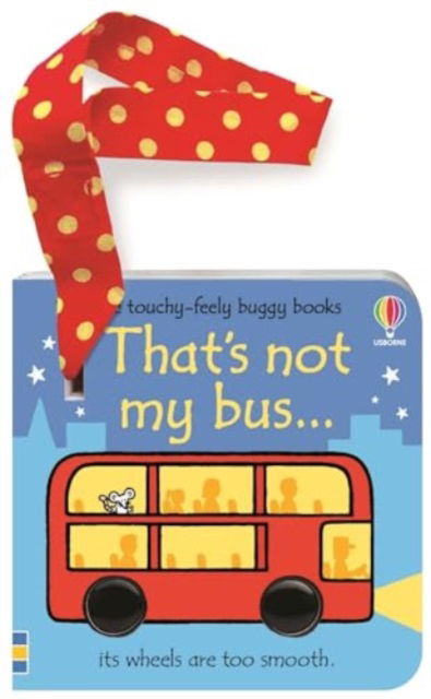 Cover for Fiona Watt · That's not my bus... buggy book - THAT'S NOT MY® (Kartonbuch) (2024)