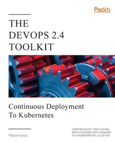 Cover for Viktor Farcic · The DevOps 2.4 Toolkit (Paperback Book) (2019)