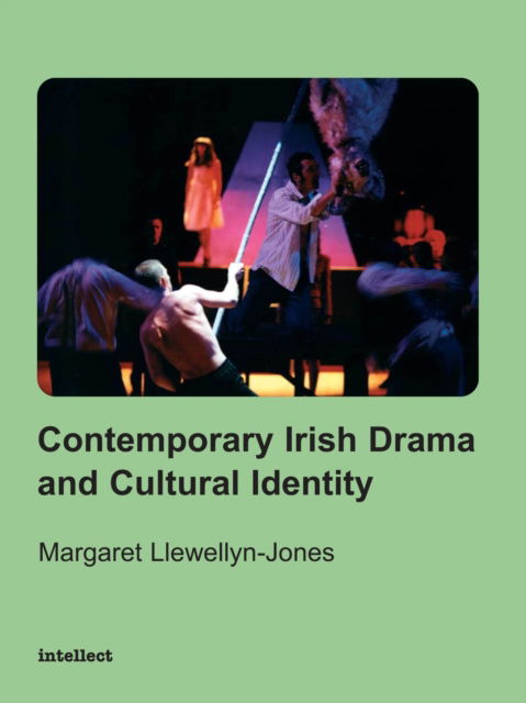 Cover for Margaret Llewellyn-Jones · Contemporary Irish Drama and Cultural Identity (Paperback Book) (2013)