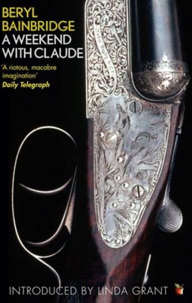 Cover for Beryl Bainbridge · A Weekend With Claude - Virago Modern Classics (Taschenbuch) (2012)