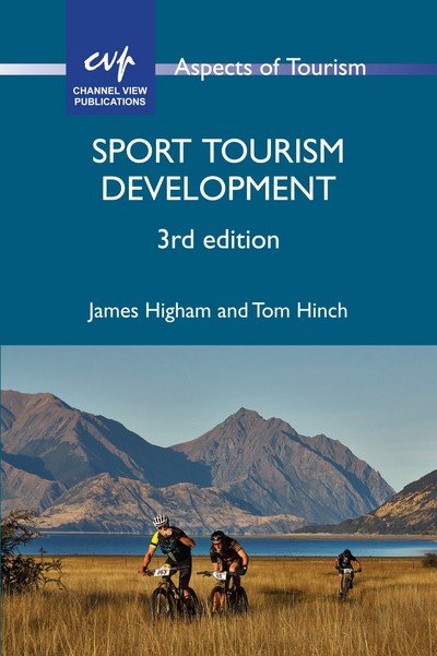 Cover for James Higham · Sport Tourism Development - Aspects of Tourism (Taschenbuch) [3 Revised edition] (2018)