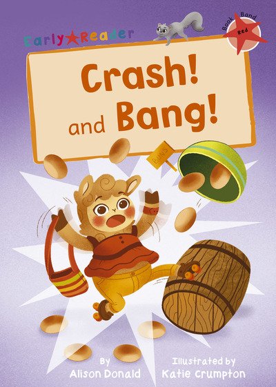 Cover for Alison Donald · Crash! and Bang!: (Red Early Reader) - Maverick Early Readers (Paperback Bog) (2020)