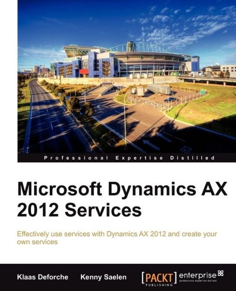 Cover for Klaas Deforche · Microsoft Dynamics AX 2012 Services (Taschenbuch) (2012)