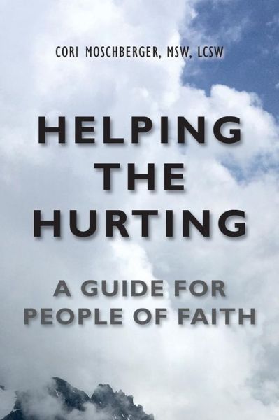 Cover for Cori Moschberger · Helping The Hurting (Paperback Book) (2016)