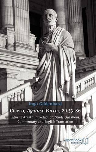 Cover for Ingo Gildenhard · Cicero, Against Verres, 2.1.53-86: Latin Text with Introduction, Study Questions, Commentary and English Translation (Hardcover Book) (2011)