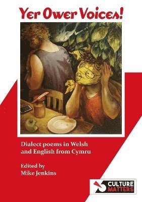 Yer Ower Voices!: Dialect poems in Welsh and English from Cymru -  - Books - Culture Matters Co-operative Ltd - 9781912710546 - September 1, 2023